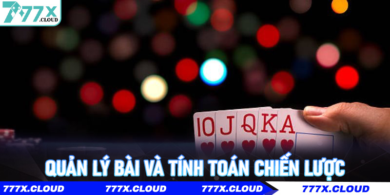 Quản lý bài và tính toán chiến lược